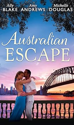 Australian Escape: Her Hottest Summer Yet / the Heat of the Night (Those Summer Nights, Book 2) / Road Trip with the Eligible Bachelor