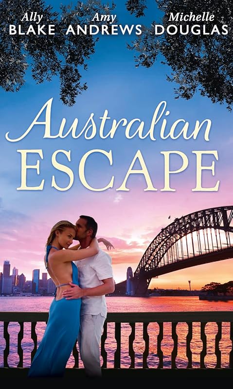 Australian Escape: Her Hottest Summer Yet / the Heat of the Night (Those Summer Nights, Book 2) / Road Trip with the Eligible Bachelor by Ally Blake
