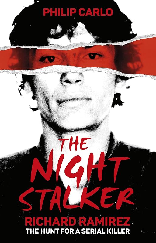The Night Stalker: The hunt for a serial killer by Philip Carlo