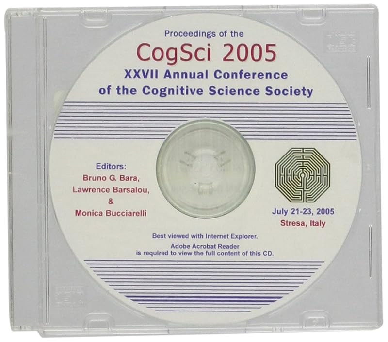 Proceedings 27th Annual Cognitive Society Society 2005 (Annual Conference of the Cognitive Science Society Proceedin) by Bruno G. Bara