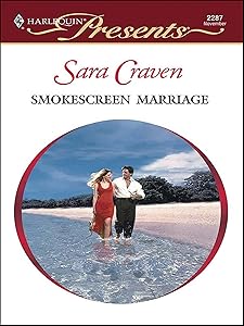 Smokescreen Marriage (Harlequin Presents Book 2287)