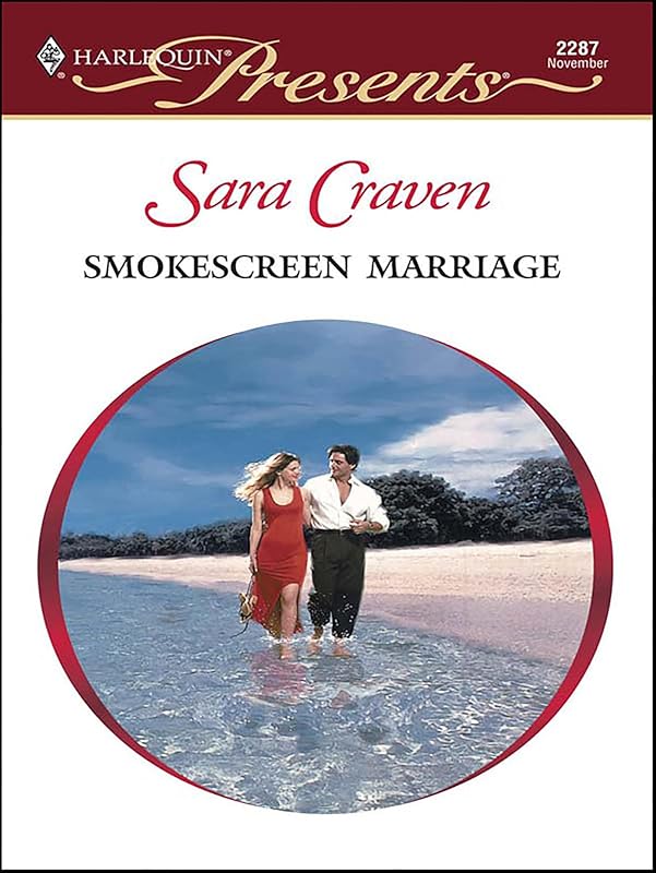 Smokescreen Marriage (Harlequin Presents Book 2287) by Sara Craven