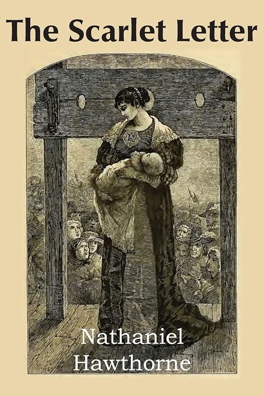 The Scarlet Letter by Nathaniel Hawthorne