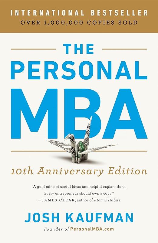 The Personal MBA 10th Anniversary Edition by Josh Kaufman