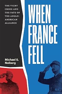 When France Fell: The Vichy Crisis and the Fate of the Anglo-American Alliance