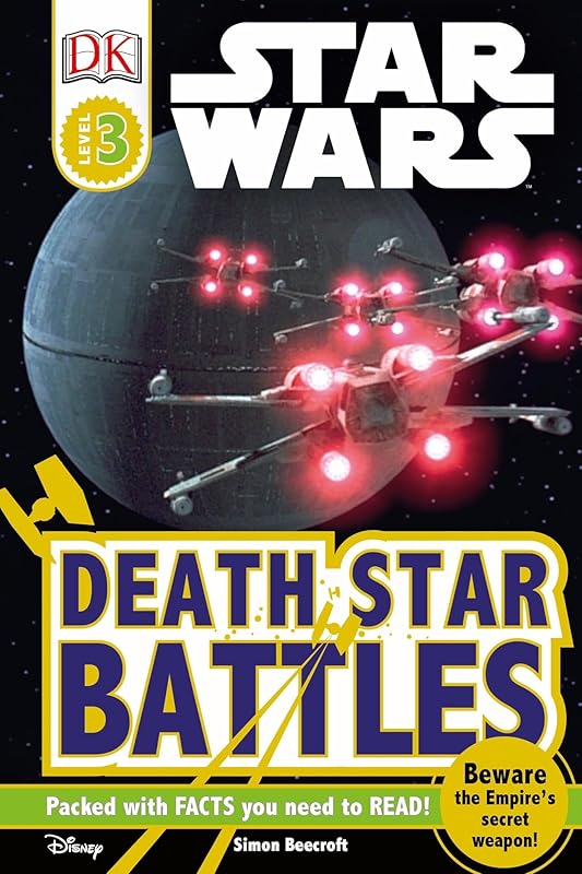 DK Readers L3: Star Wars: Death Star Battles: Beware the Empire's Secret Weapon! (DK Readers Level 3) by D.K. Publishing