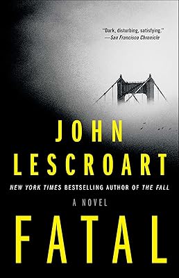 Fatal: A Novel