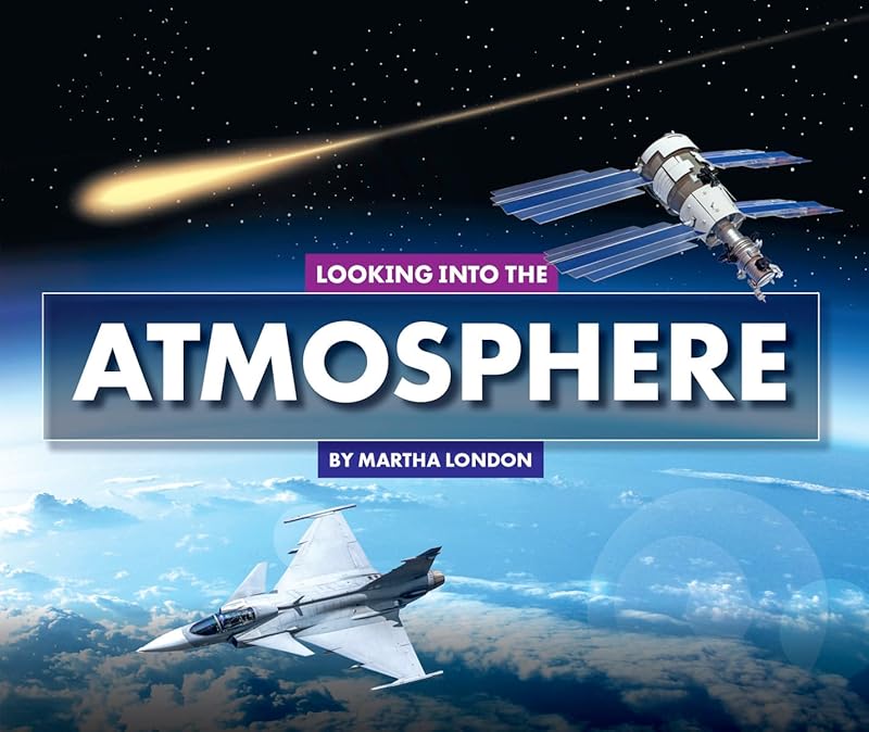 Looking into the Atmosphere (Looking at Layers) by Martha London