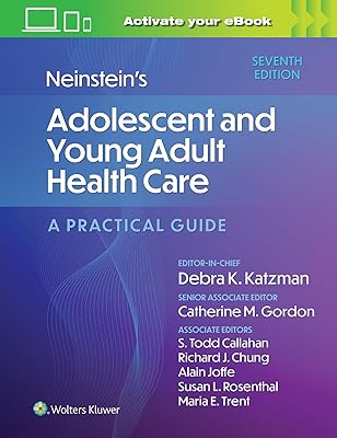 Neinstein's Adolescent and Young Adult Health Care: A Practical Guide