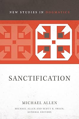 Sanctification (2) (New Studies in Dogmatics)