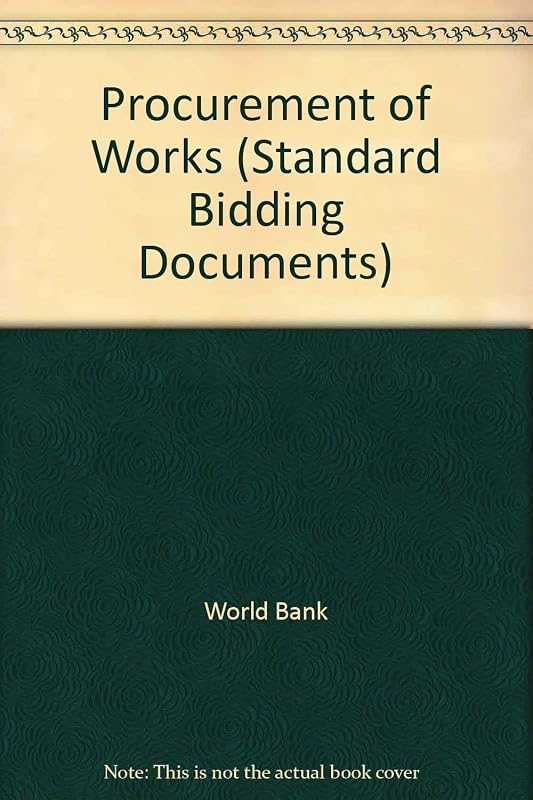 Procurement of Works: Standard Bidding Documents by World Bank Group