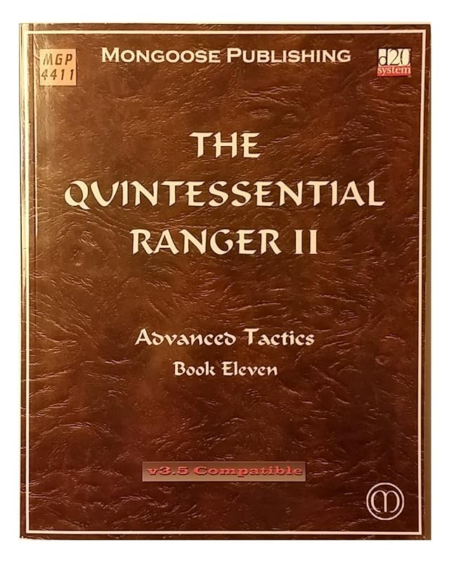The Quintessential Ranger II: Advanced Tactics (Dungeons & Dragons d20 3.5 Fantasy Roleplaying) by Patrick Younts