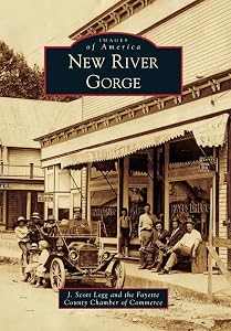 New River Gorge (Images of America) by J. Scott Legg