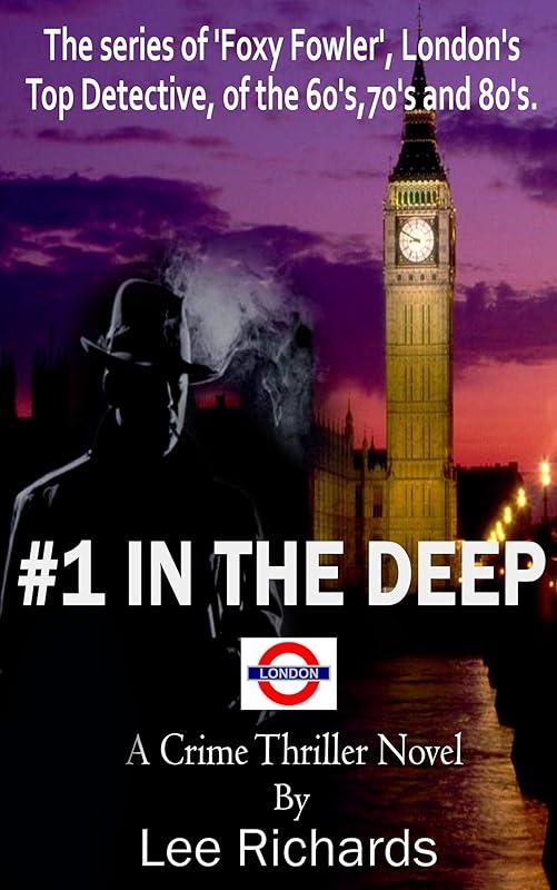 In The Deep (Foxy Fowler Book 1) by Lee Richards