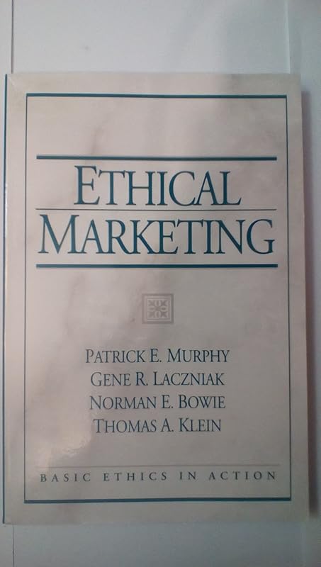 Ethical Marketing by Patrick Murphy