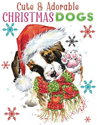 cute & adorable christmas dogs: An Adult Grayscale coloring book Featuring 30+ Christmas Holiday Dogs Designs to Draw (Coloring Book for Relaxation)
