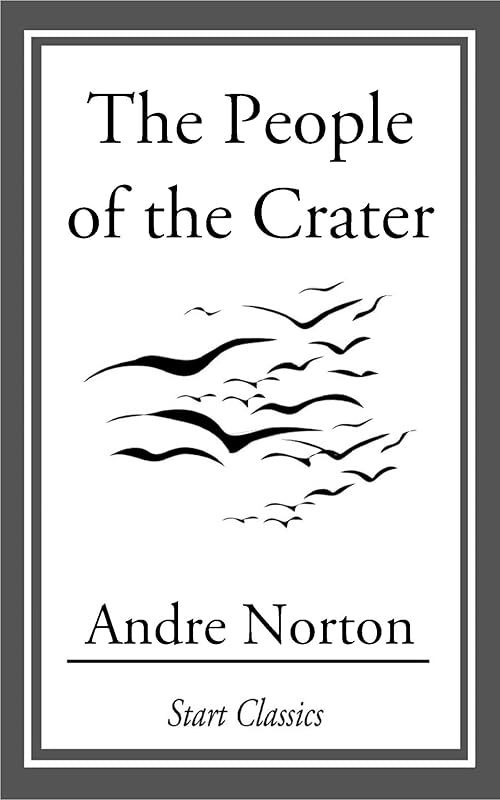 The People of the Crater by Andre Norton