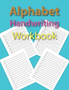 Alphabet Handwriting Workbook: Kindergarten and Kids Ages 3+. ABC trace handwriting book by ARKET