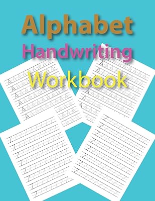 Alphabet Handwriting Workbook: Kindergarten and Kids Ages 3+. ABC trace handwriting book