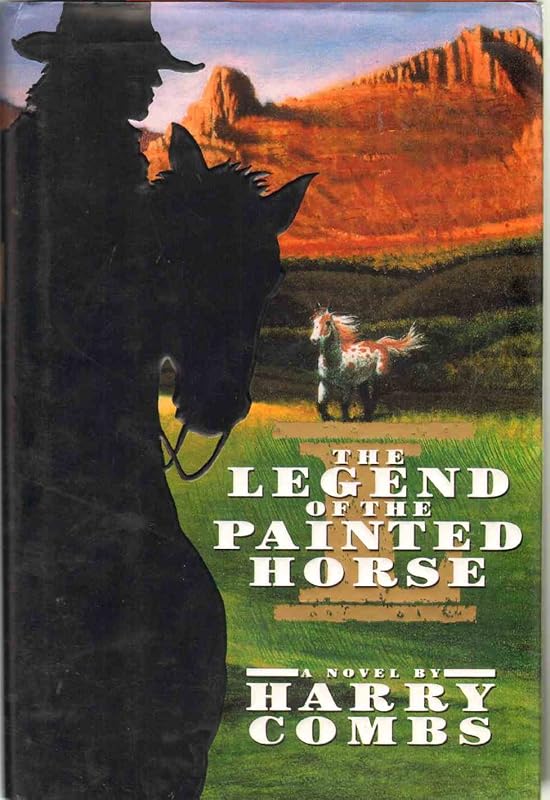 Legend of the Painted Horse by Harry Combs