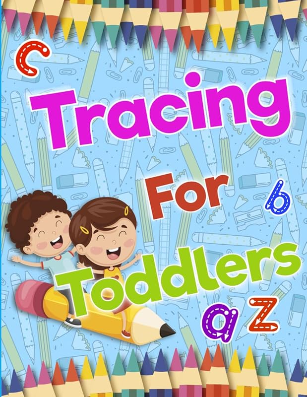 Tracing For Toddlers: Beginner to Tracing Lines, Shape & Dot to Dot by Maxim Sokolenko