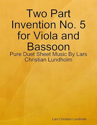 Two Part Invention No. 5 for Viola and Bassoon - Pure Duet Sheet Music By Lars Christian Lundholm