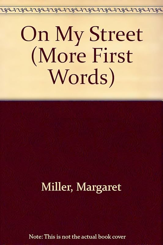 On My Street (More First Words) by Margaret Miller