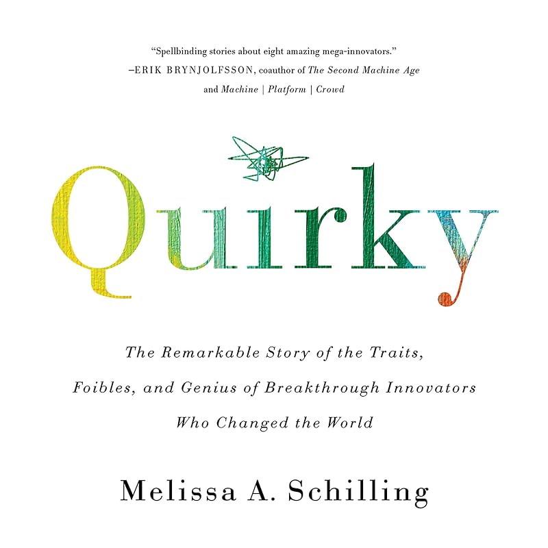 Quirky by Melissa A. Schilling