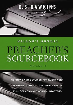 Nelson's Annual Preacher's Sourcebook, Volume 4
