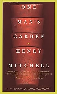 One Man's Garden by Henry Mitchell