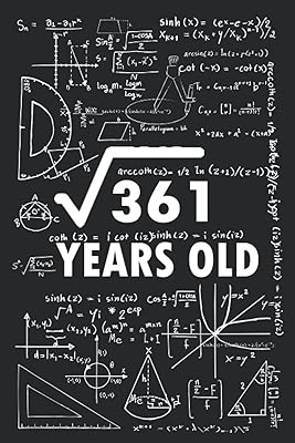 square root Of 19 th 361 Birthday 19 Years old Math PaperBack NotebookNotebook for Math Lovers: First day of 19thCelebrate your first day of school