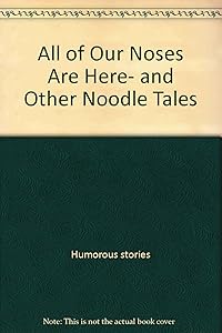 All of Our Noses Are Here and Other Noodle Tales (An I Can Read Book)