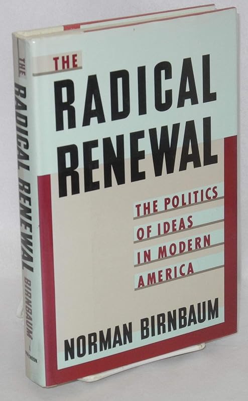 RADICAL RENEWAL by Norman Birnbaum