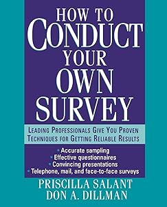 How to Conduct Your Own Survey by Priscilla Salant