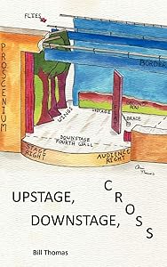 Upstage, Downstage, Cross