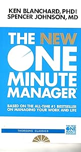The New One Minute Manager (The One Minute Manager-updated) (Indian Edition) by Kenneth Blanchard Ph.D.