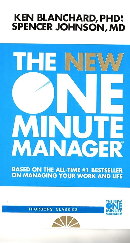 The New One Minute Manager (The One Minute Manager-updated) (Indian Edition) by Kenneth Blanchard Ph.D.