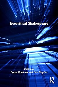 Ecocritical Shakespeare by Lynne Bruckner