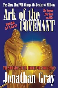 Ark of the Covenant by Professor Jonathan Gray Dds