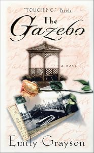 The Gazebo: A Novel by Emily Grayson