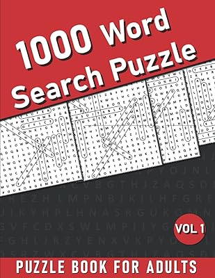 1000 Word Search Puzzle For Adults: Big Word Search Puzzle Book No Duplicates Word Largest Word Search Book With Over 1000 Word Search Puzzles for Seniors, Adults and all other Puzzle Fans - Vol 1