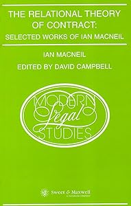 The Relational Theory of Contract : Selected Works of Ian MacNeil