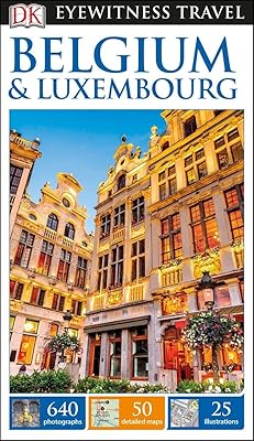 DK Eyewitness Belgium and Luxembourg (Travel Guide)