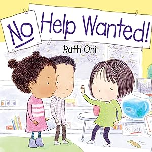 No Help Wanted! by Ruth Ohi