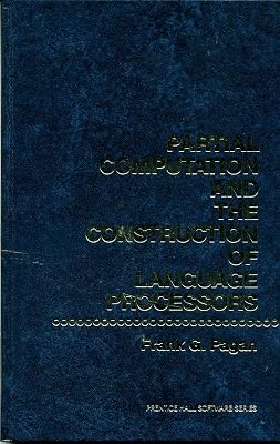 Partial Computation and the Construction of Language Processors (Prentice-Hall Series in Criminal Justice)