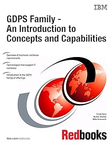 Gdps Family: An Introduction to Concepts and Capabilities