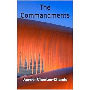 The Commandments by Janvier Chouteu-Chando