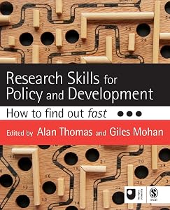 Research Skills for Policy and Development: How to Find Out Fast (Published in association with The Open University) by Alan Thomas