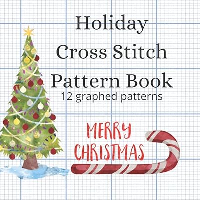 Holiday Cross Stitch Pattern Book: 12 watercolour style graphed patterns in 18 count and 20 count