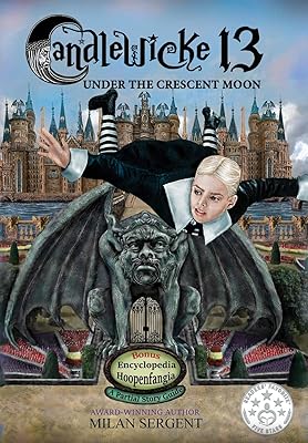 Candlewicke 13: Under the Crescent Moon: Book Three of the Candlewicke 13 Series